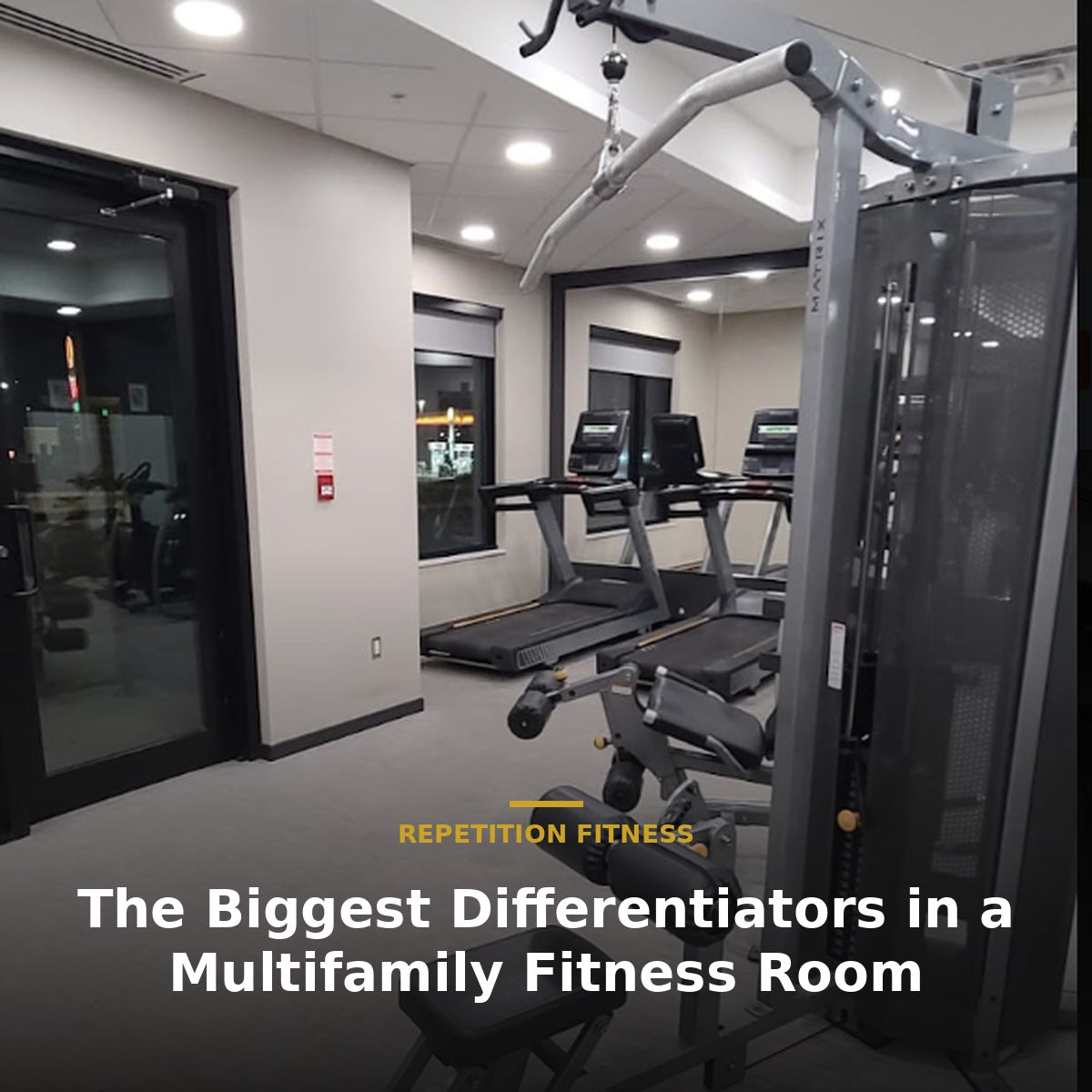 The Biggest Differentiators in a Multifamily Fitness Room